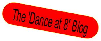 The 'Dance at 8' Blog.